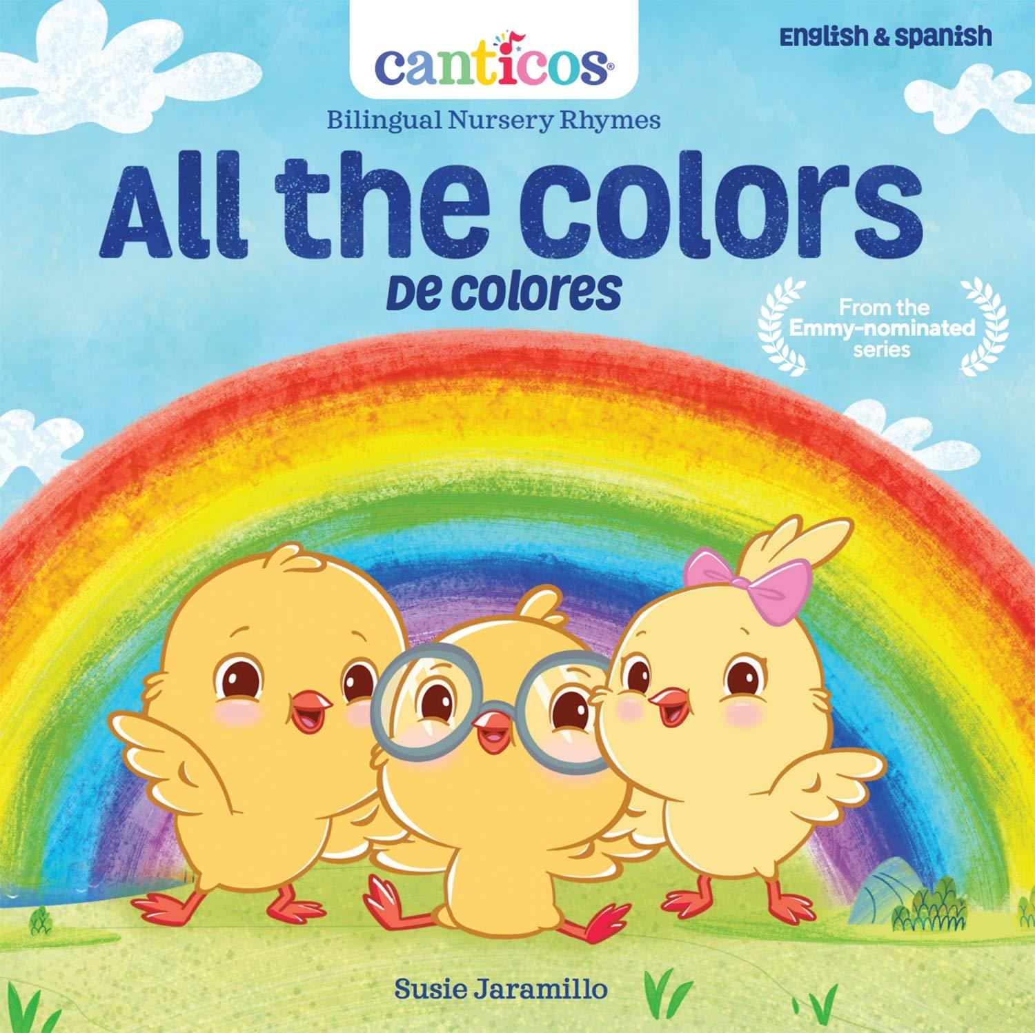 All The Colors / De Colores: Bilingual Nursery Rhymes