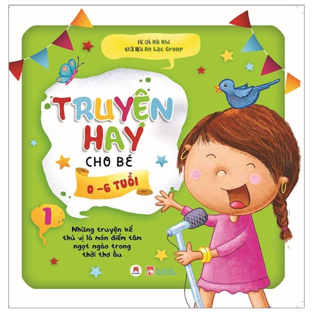 Truyện Hay Cho Bé 0 - 6 Tuổi Tập 1 - Hà Nhi