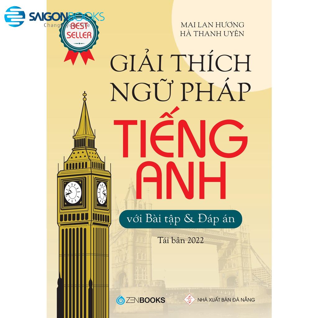 SÁCH - Giải Thích Ngữ Pháp Tiếng Anh Với Bài Tập Và Đáp Án (TB 2022)