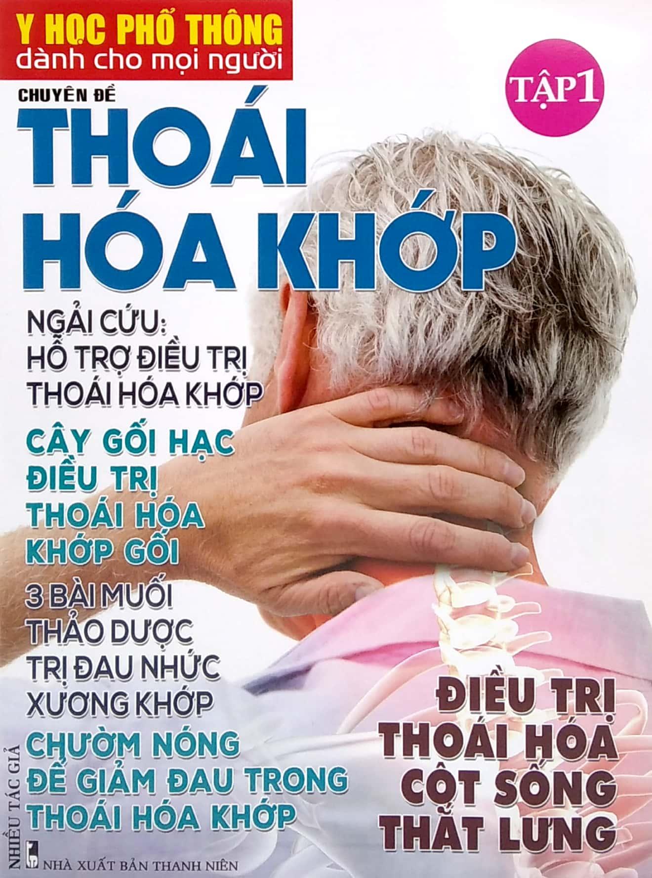 Y Học Phổ Thông Dành Cho Mọi Người - Chuyên Đề: Thoái Hóa Khớp 1