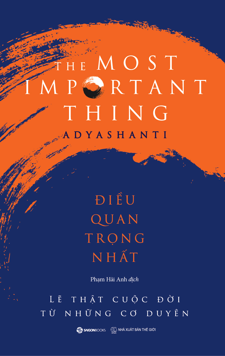 Điều quan trọng nhất - Tác giả Adyashanti