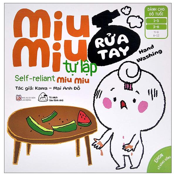 Ehon Kĩ Năng Sống - Miu Miu Tự Lập: Rửa Tay (Từ 1 - 6 Tuổi)