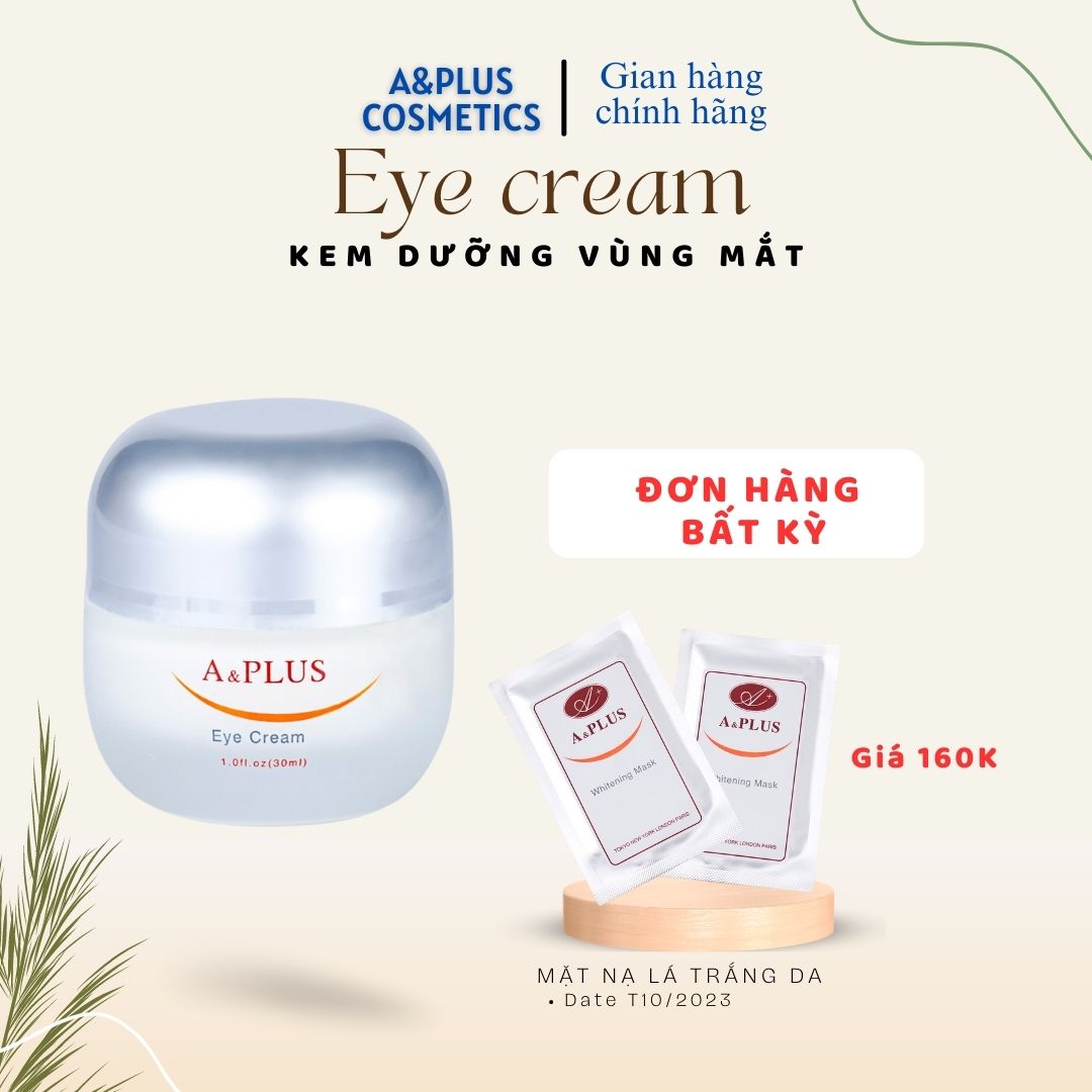 Kem Dưỡng Mắt A&Plus A007