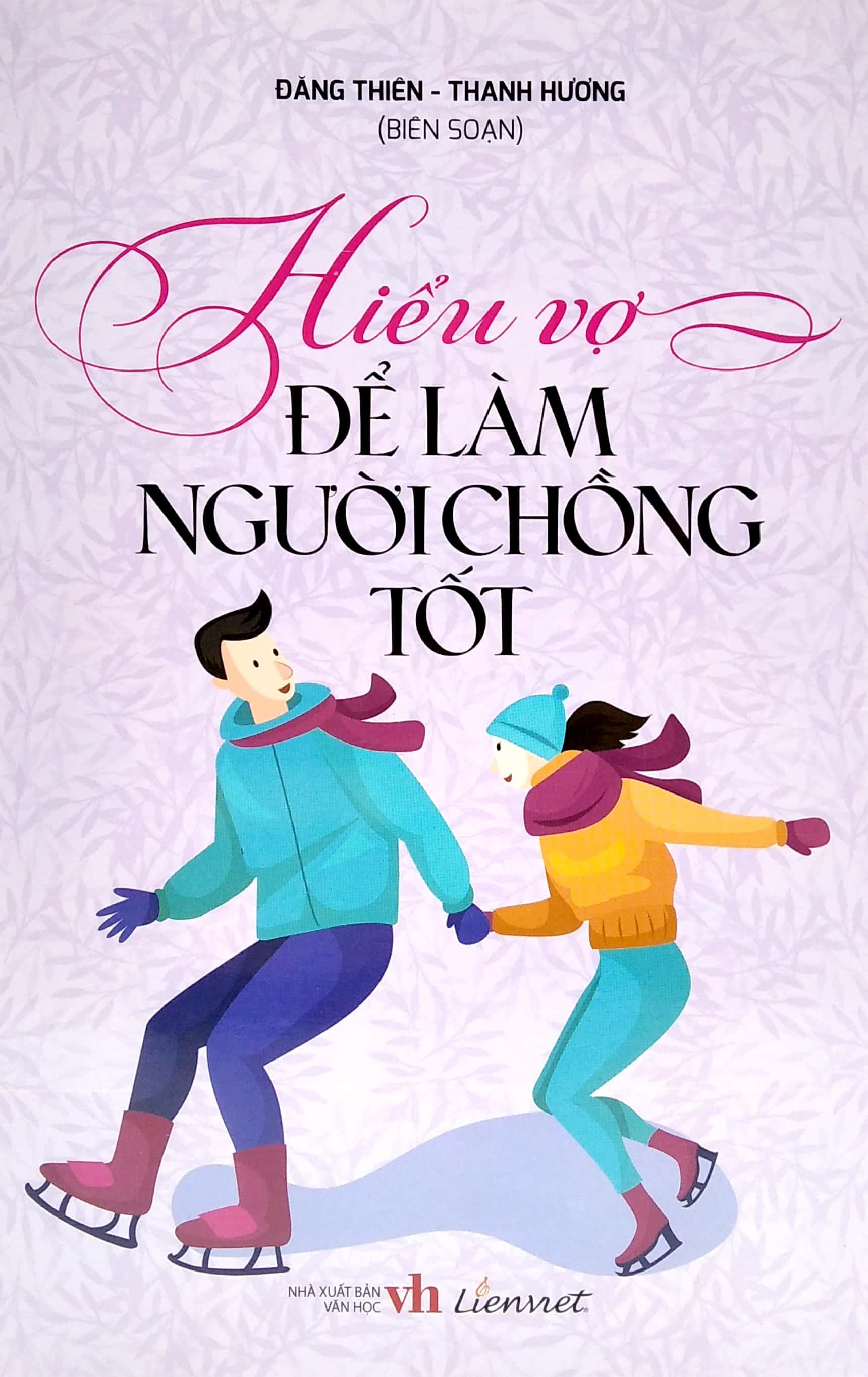 Hiểu Vợ Để Làm Người Chồng Tốt
