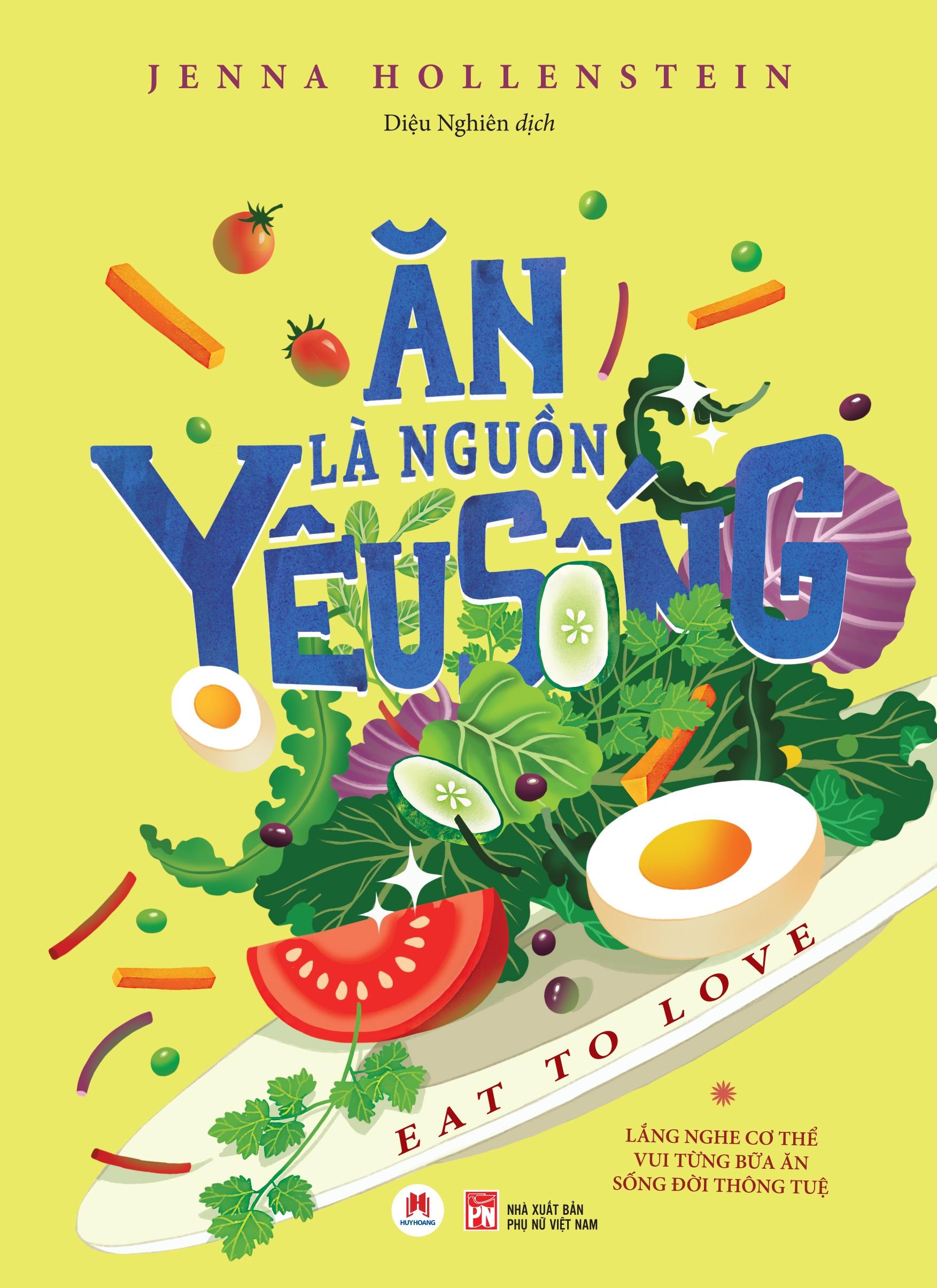 Sách Ăn Là Nguồn Yêu Sống