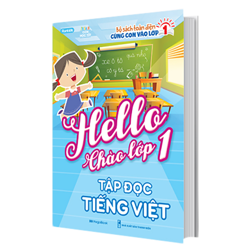 Hello Chào Lớp 1 - Tập Đọc Tiếng Việt