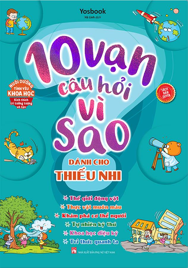 10 Vạn Câu Hỏi Vì Sao Dành Cho Thiếu Nhi