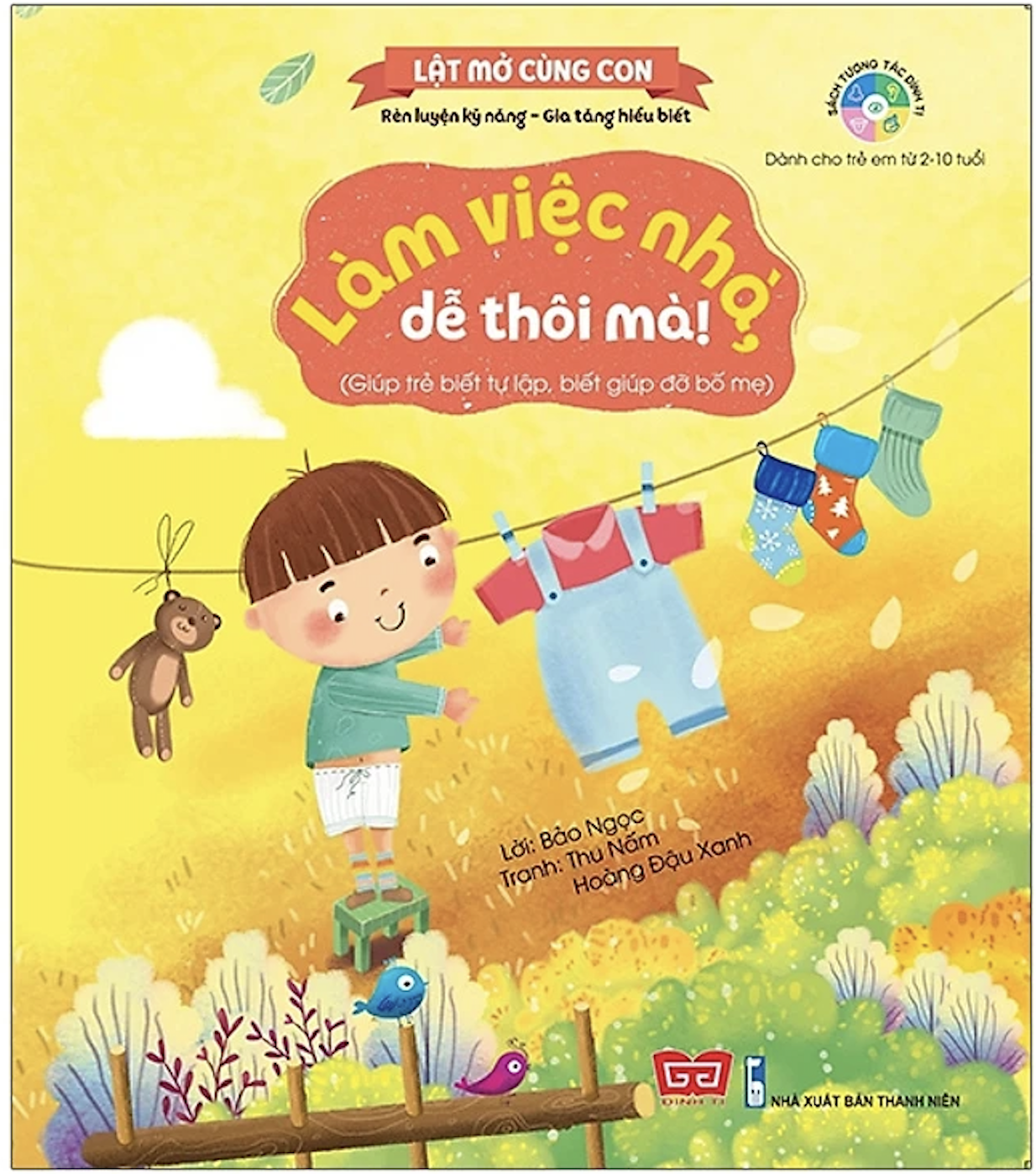 Kỹ năng đầu đời cho bé - Làm việc nhà, dễ thôi mà! (Giúp trẻ biết tự lập, biết giúp đỡ bố mẹ)