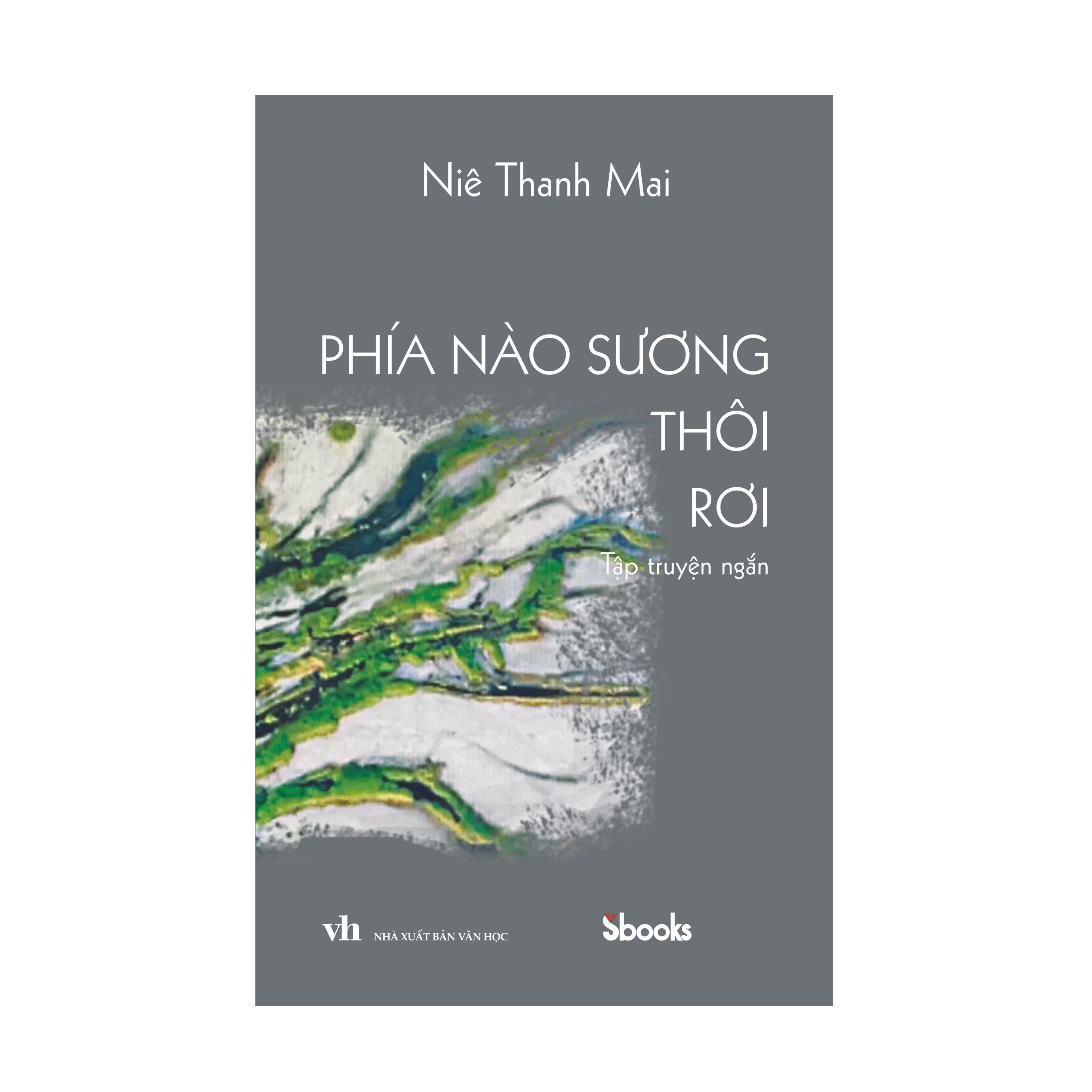 Phía Nào Sương Thôi Rơi - Niê Thanh Mai