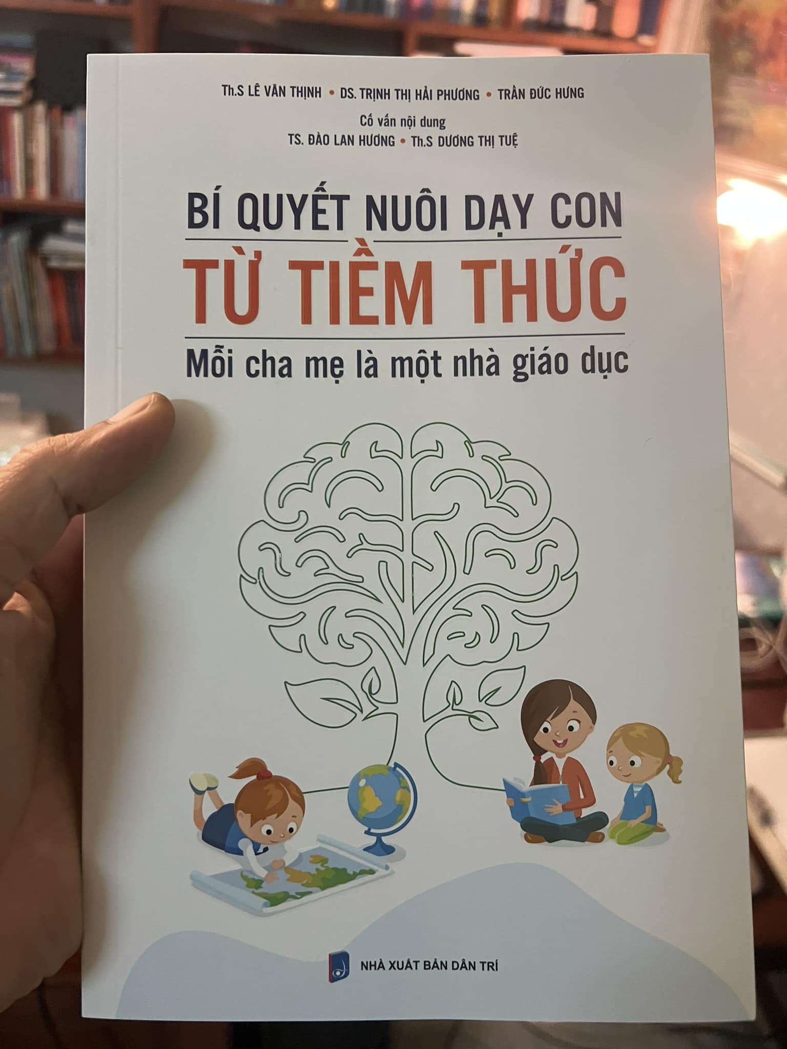 Sách BÍ QUYẾT NUÔI DẠY CON TỪ TIỀM THỨC