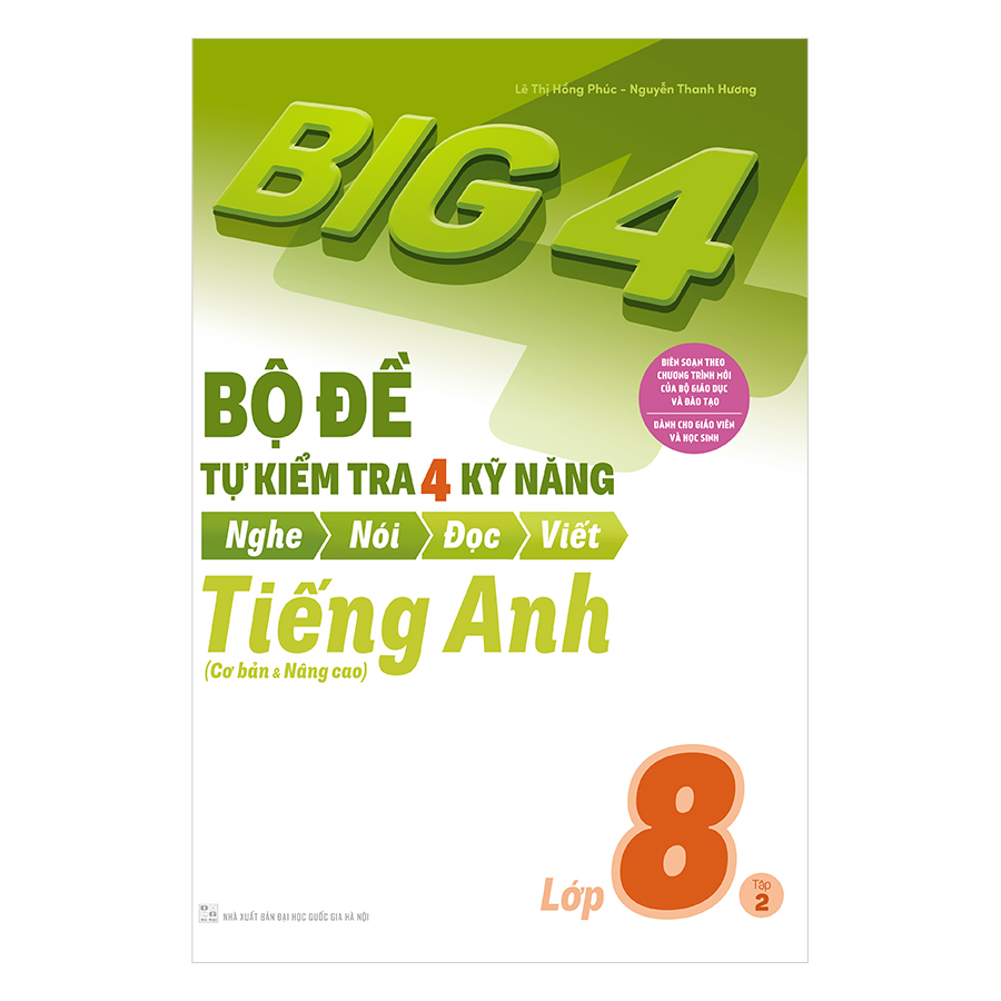 Hình ảnh Combo Big 4 Bộ Đề Tự Kiểm Tra 4 Kỹ Năng Nghe - Nói - Đọc - Viết (Cơ Bản Và Nâng Cao) Tiếng Anh Lớp 8 (2 Tập)