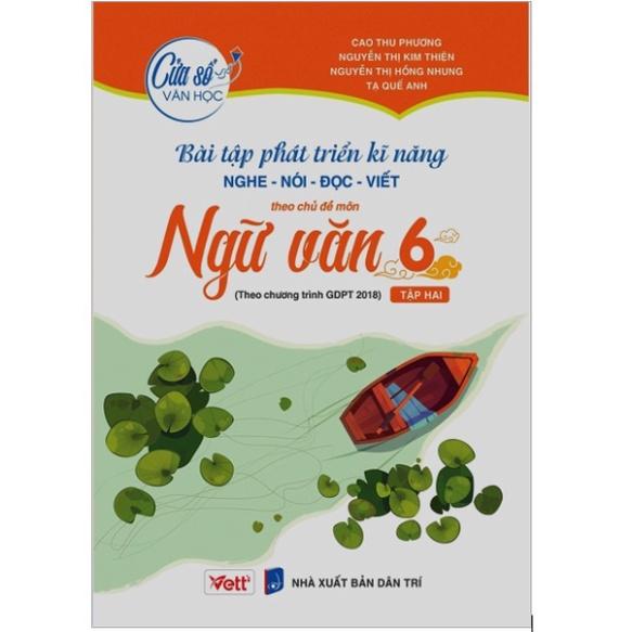 Sách - Combo Bài tập phát triển kĩ năng Nghe - Nói - Đọc - Viết theo chủ đề môn Ngữ văn 6 - (Tập 1+Tập 2)