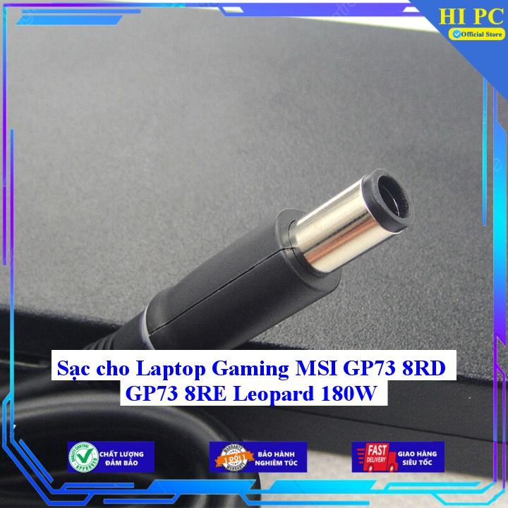 Sạc cho Laptop Gaming MSI GP73 8RD GP73 8RE Leopard 180W - Kèm Dây nguồn - Hàng Nhập Khẩu