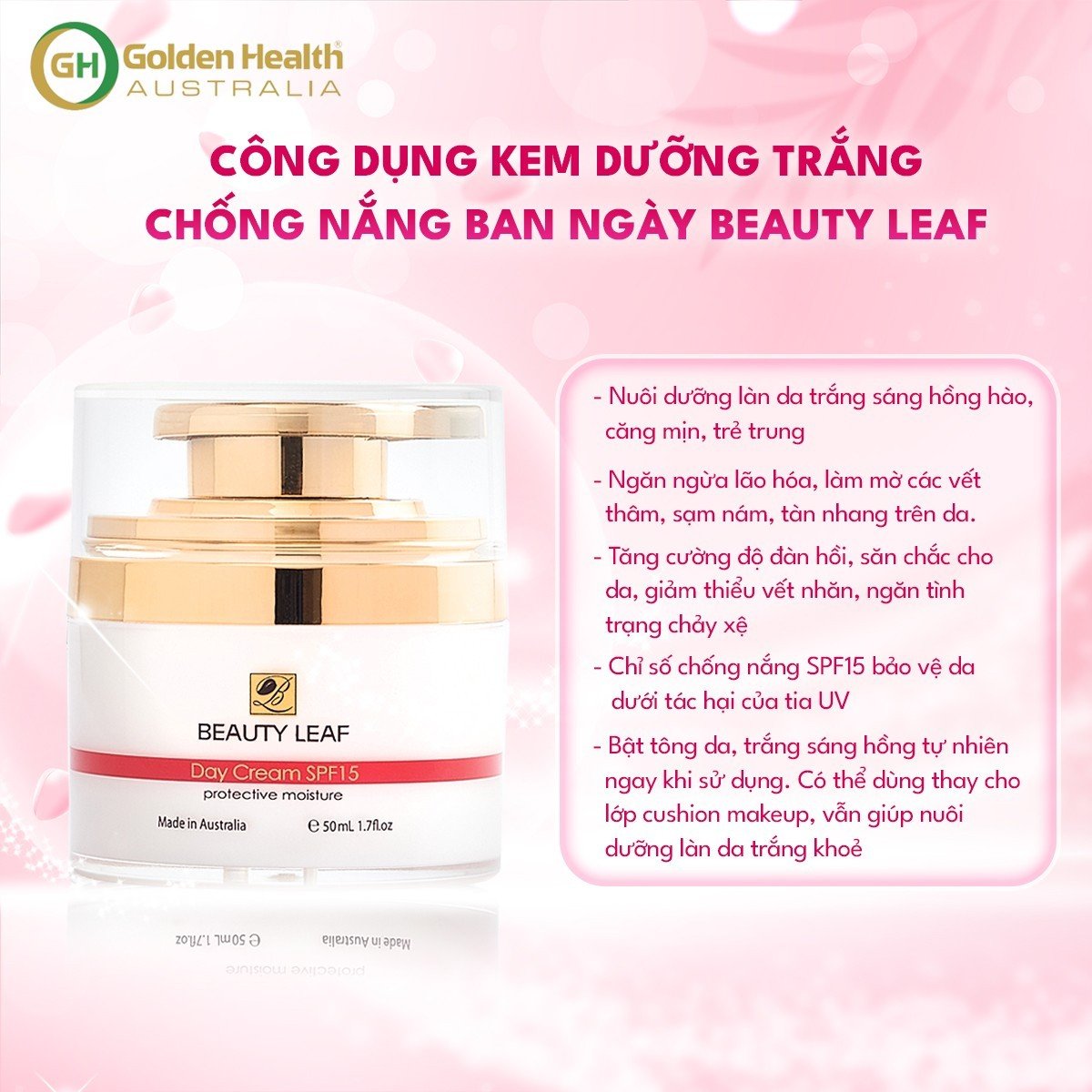 [GOLDEN HEALTH] Kem Dưỡng Trắng Da Ban Ngày, Chống Nắng, Mờ Thâm, Nám, Tàn Nhang Nuôi Dưỡng Làn Da Trắng Sáng Hồng Hào Từ Sâu Bên Trong Beauty Leaf SPF15 50ml