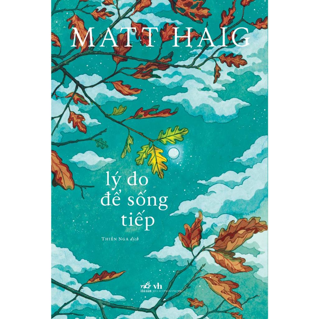 Sách Lý do để sống tiếp - Tác giả Matt Haig