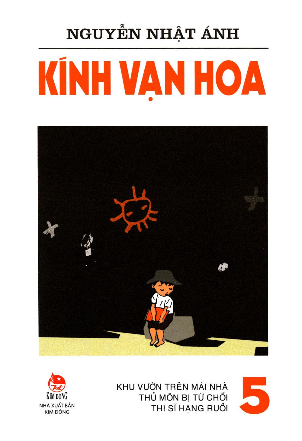 Kính Vạn Hoa - Tập 5: Khu Vườn Trên Mái Nhà - Thủ Môn Bị Từ Chối - Thi Sĩ Hạng Ruồi (Tái Bản 2022)