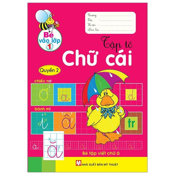 Bé vào lớp 1 - Tập tô chữ cái - Quyển 2