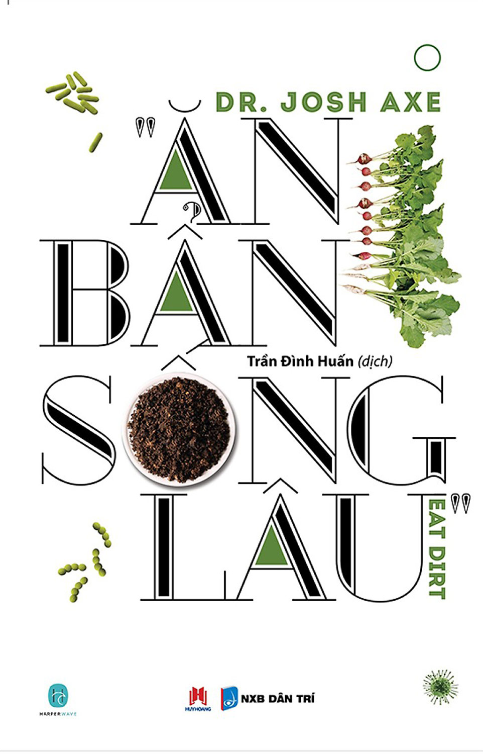 Ăn Bẩn Sống Lâu