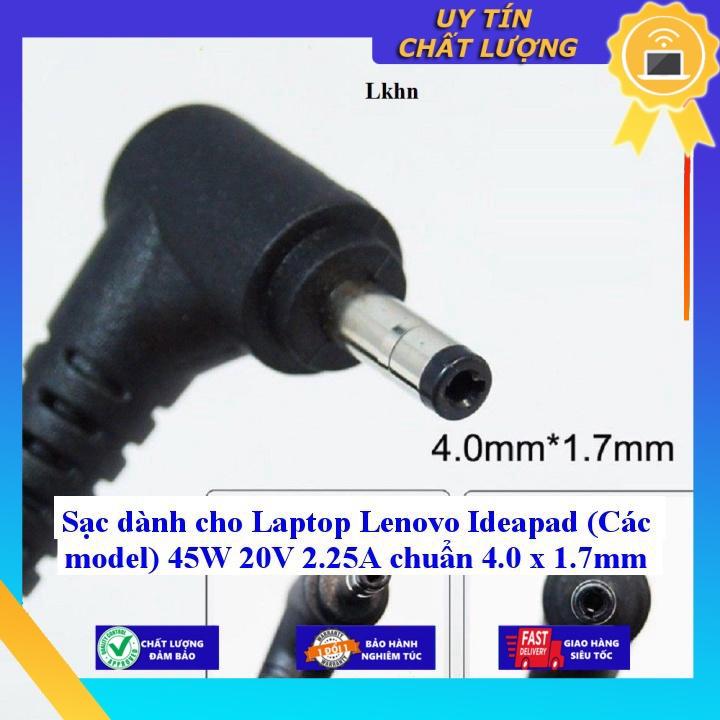 Sạc dùng cho Laptop Lenovo Ideapad 45W 20V 2.25A chuẩn 4.0 x 1.7mm - Hàng Nhập Khẩu New Seal