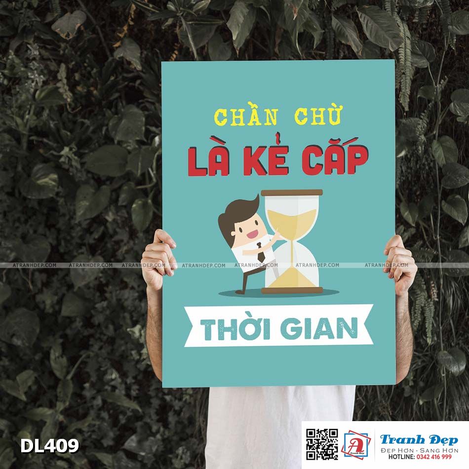 Tranh động lực trang trí phòng làm việc - Chần chừ là kẻ cắp thời gian - DL409