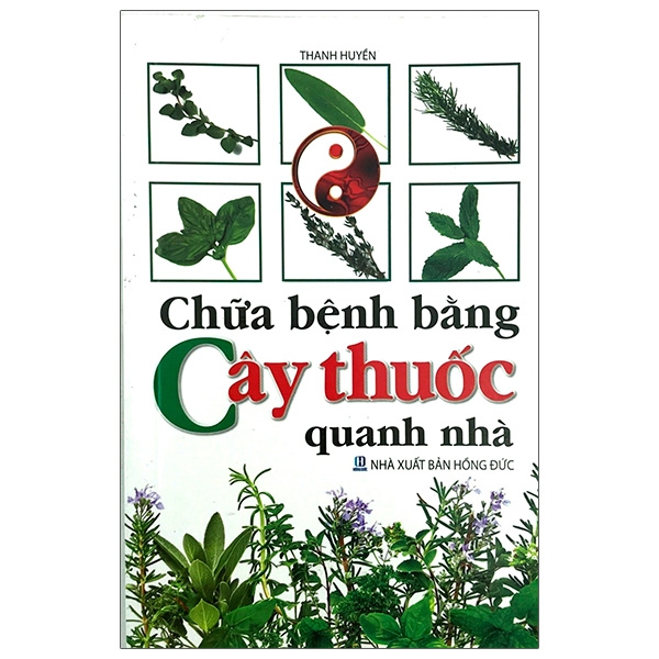 Chữa Bệnh Bằng Cây Thuốc Quanh Nhà