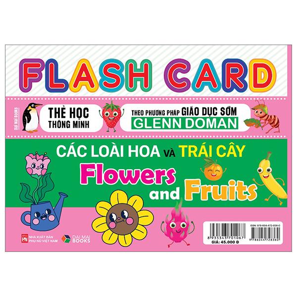 Sách - Flash Card - Thẻ Học Thông Minh Theo Phương Pháp Giáo Dục Sớm Glenn Doman - Các Loài Hoa Và Trái Cây - Flowers And Fruits