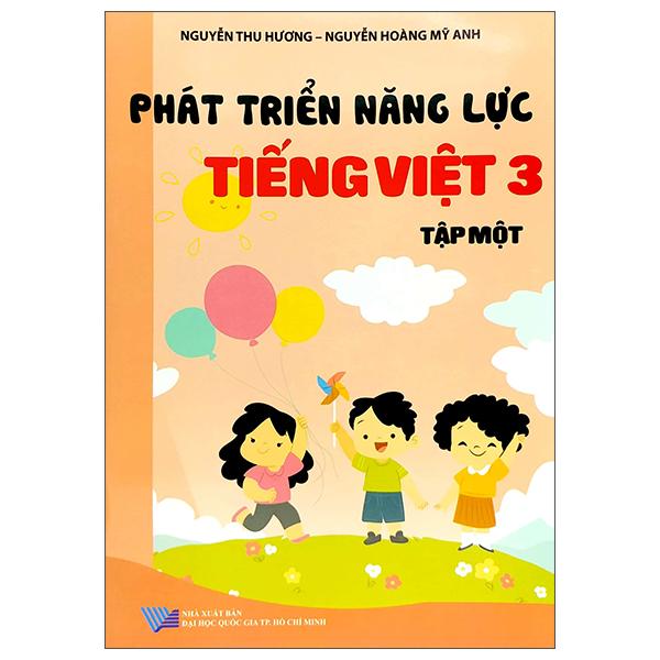 Phát Triển Năng Lực Tiếng Việt 3 - Tập 1