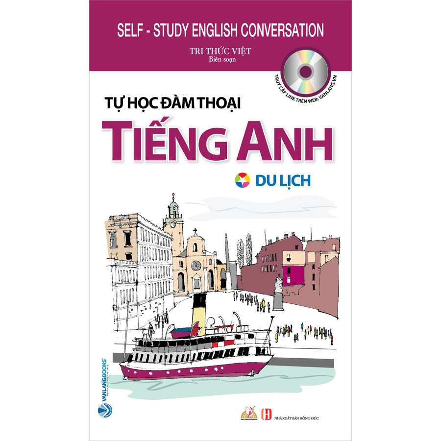 Tự Học Đàm Thoại Tiếng Anh - Du Lịch (Tái Bản)