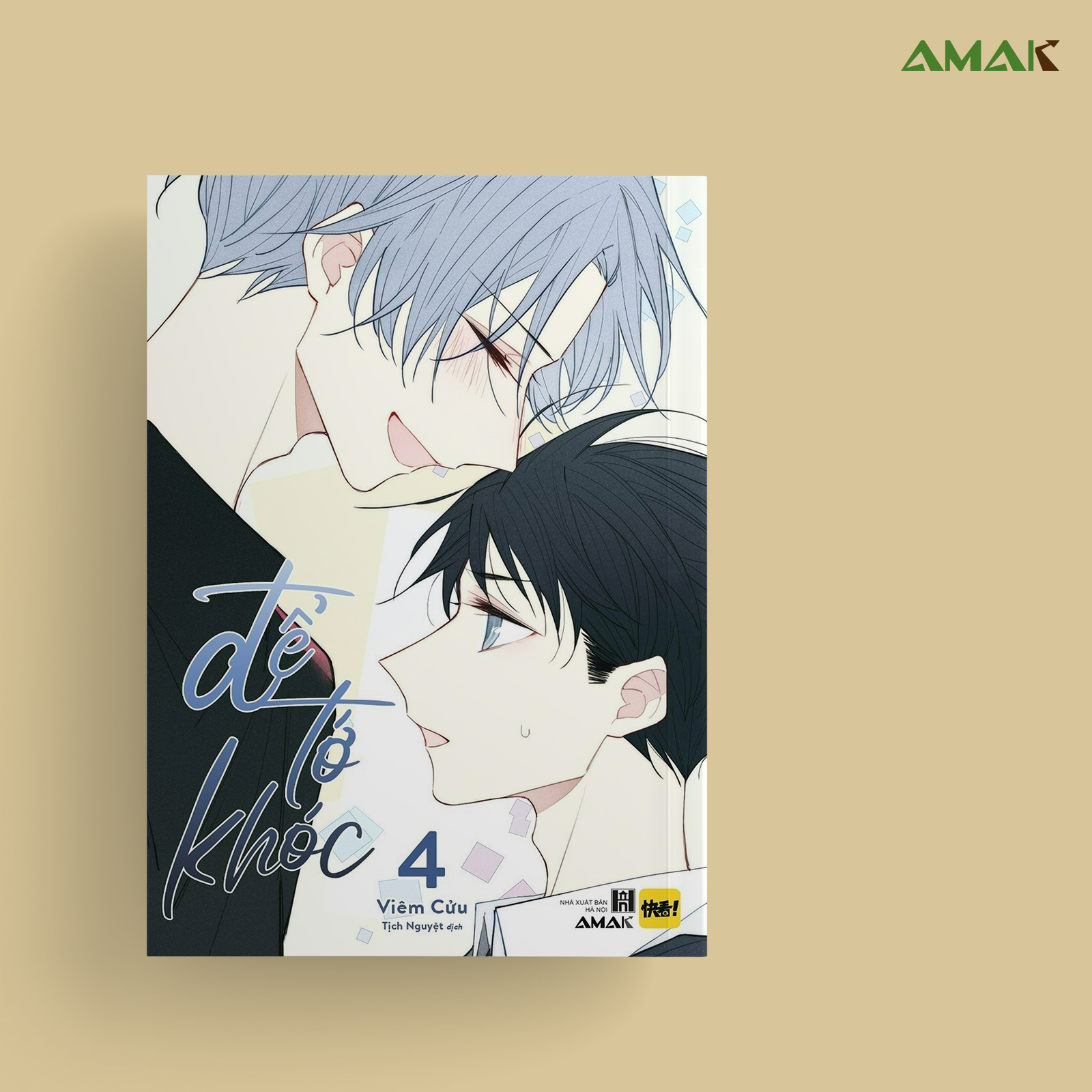 Để Tớ Khóc – Tập 4 - Amakbooks