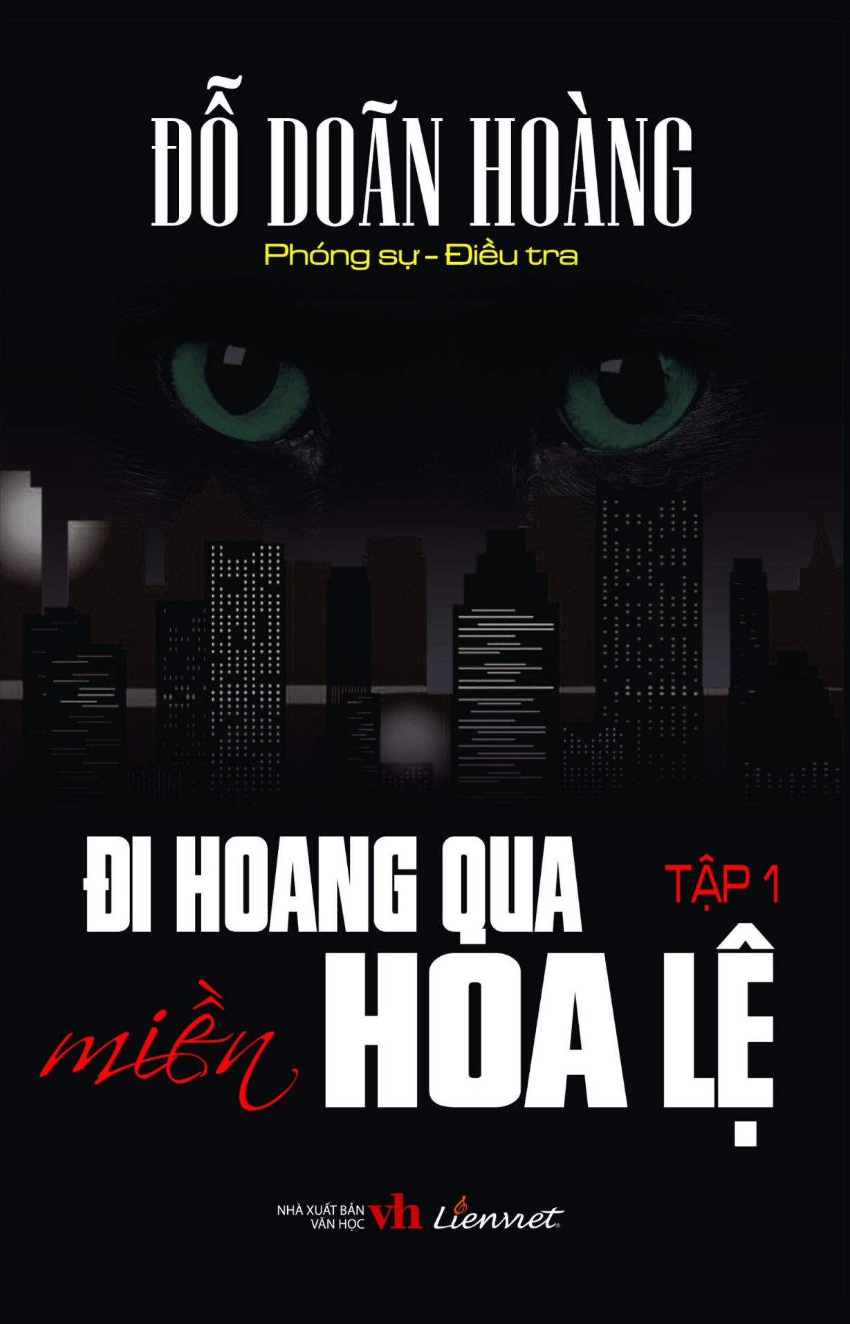 Đi Hoang Qua Miền Hoa Lệ - Tập 1