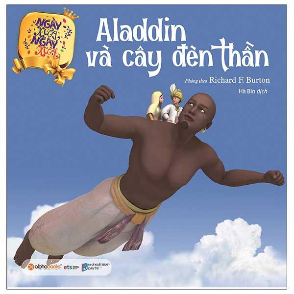 Ngày Xửa Ngày Xưa - Aladdin Và Cây Đèn Thần (Tái bản năm 2023)