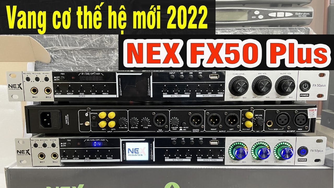 Vang Cơ Nex FX-50 plus, xử lý âm thanh hoàn hảo