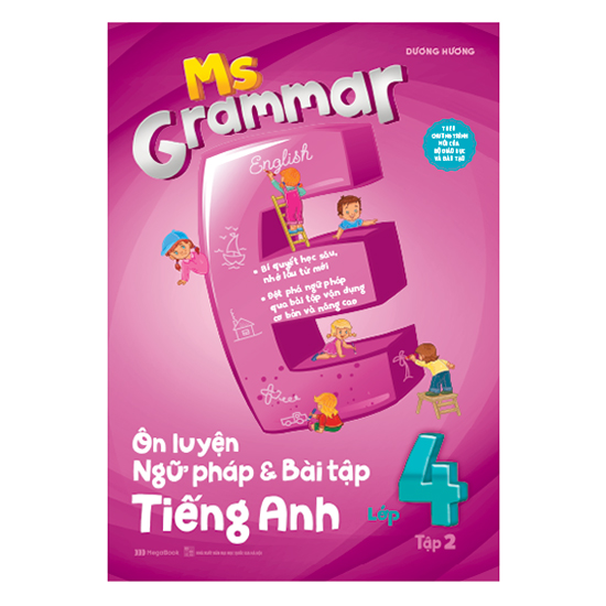 Ms Grammar Ôn Luyện Ngữ Pháp Và Bài Tập Tiếng Anh Lớp 4 Tập 2