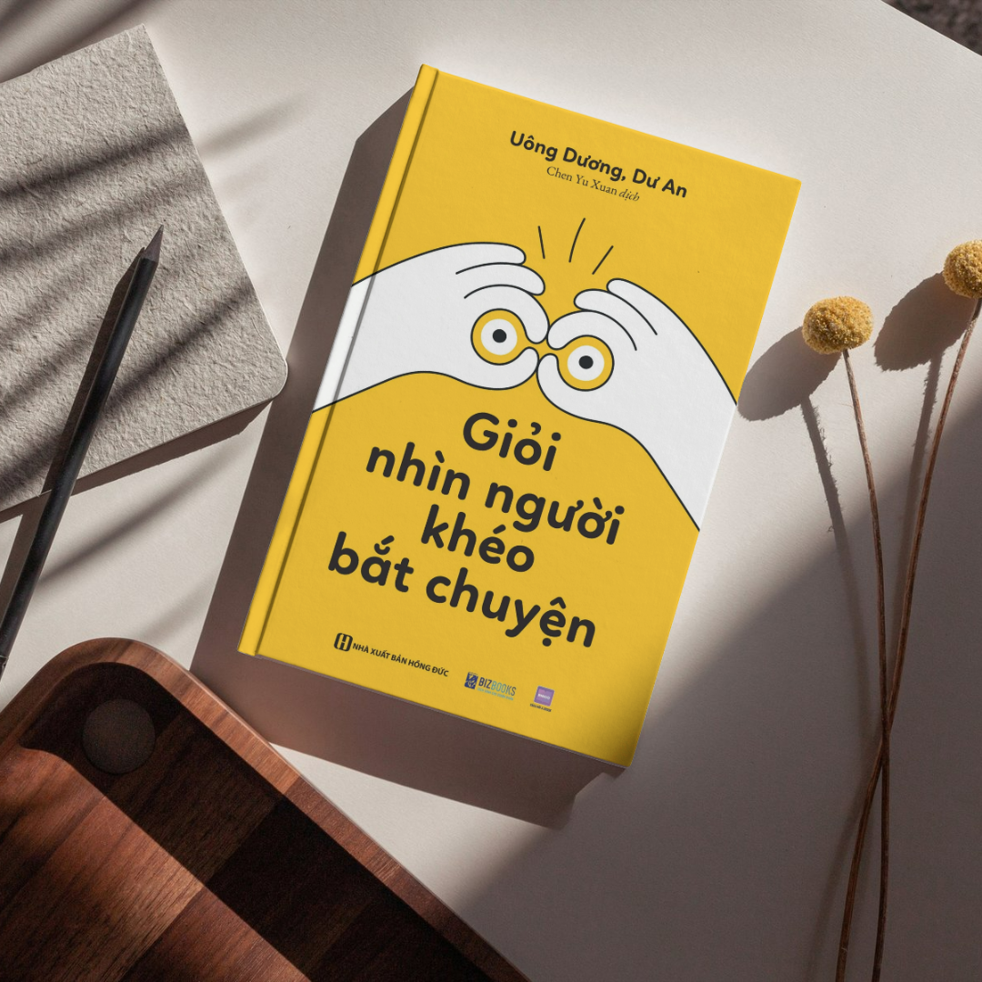 Giỏi nhìn người, khéo bắt chuyện