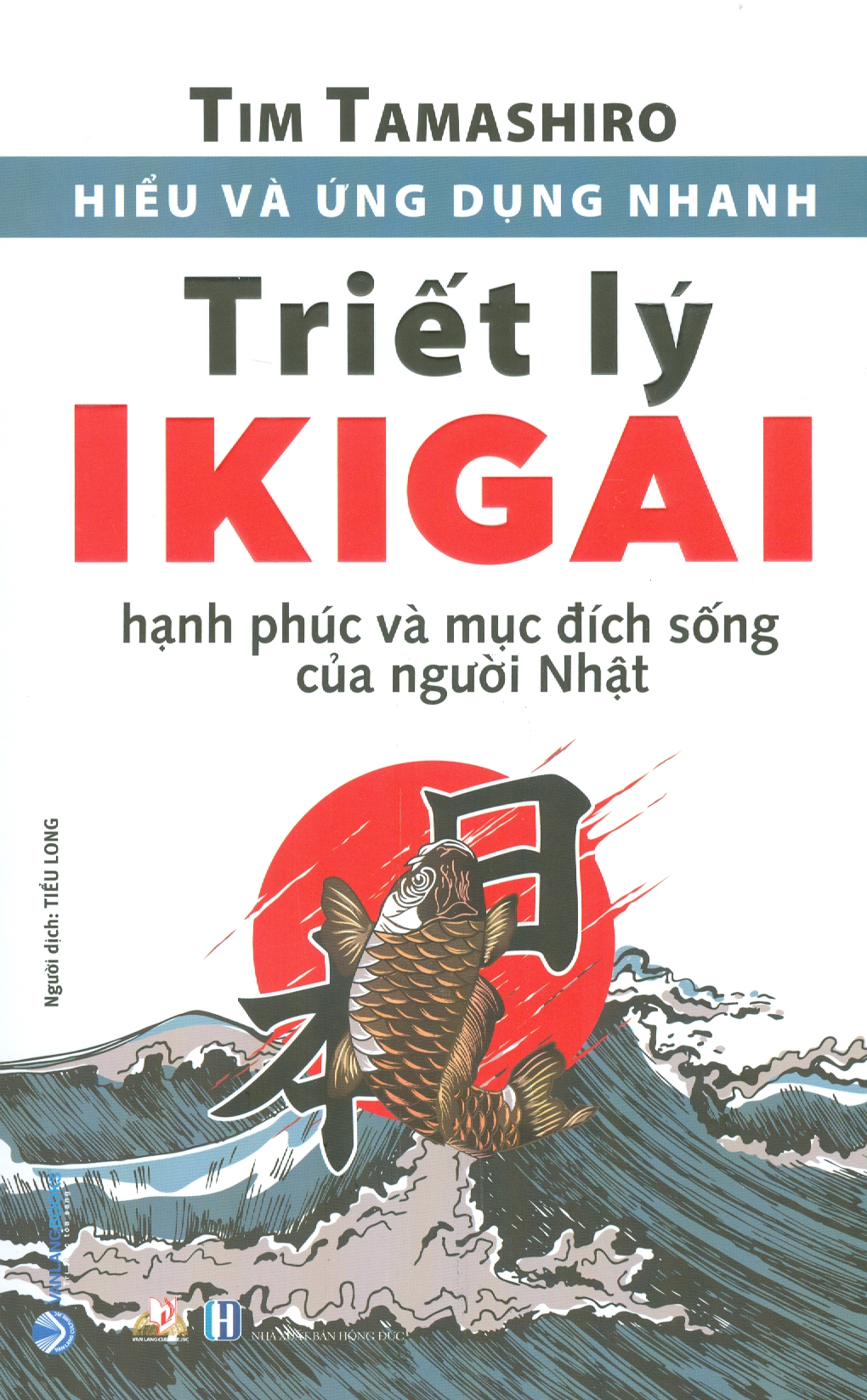 Hiểu và Ứng Dụng Nhanh - Triết Lý IKiGai
