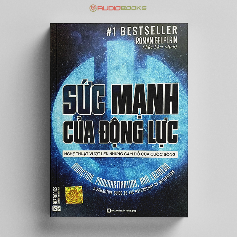 Sức Mạnh Của Động Lực - Nghệ Thuật Vượt Lên Những Cám Dỗ Của Cuộc Sống