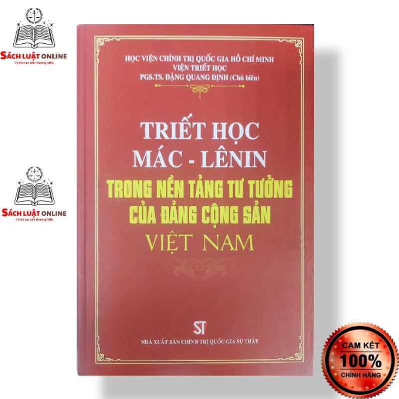 Sách - Triết học Mác - Lênin trong nền tảng tư tưởng của Đảng cộng sản Việt Nam