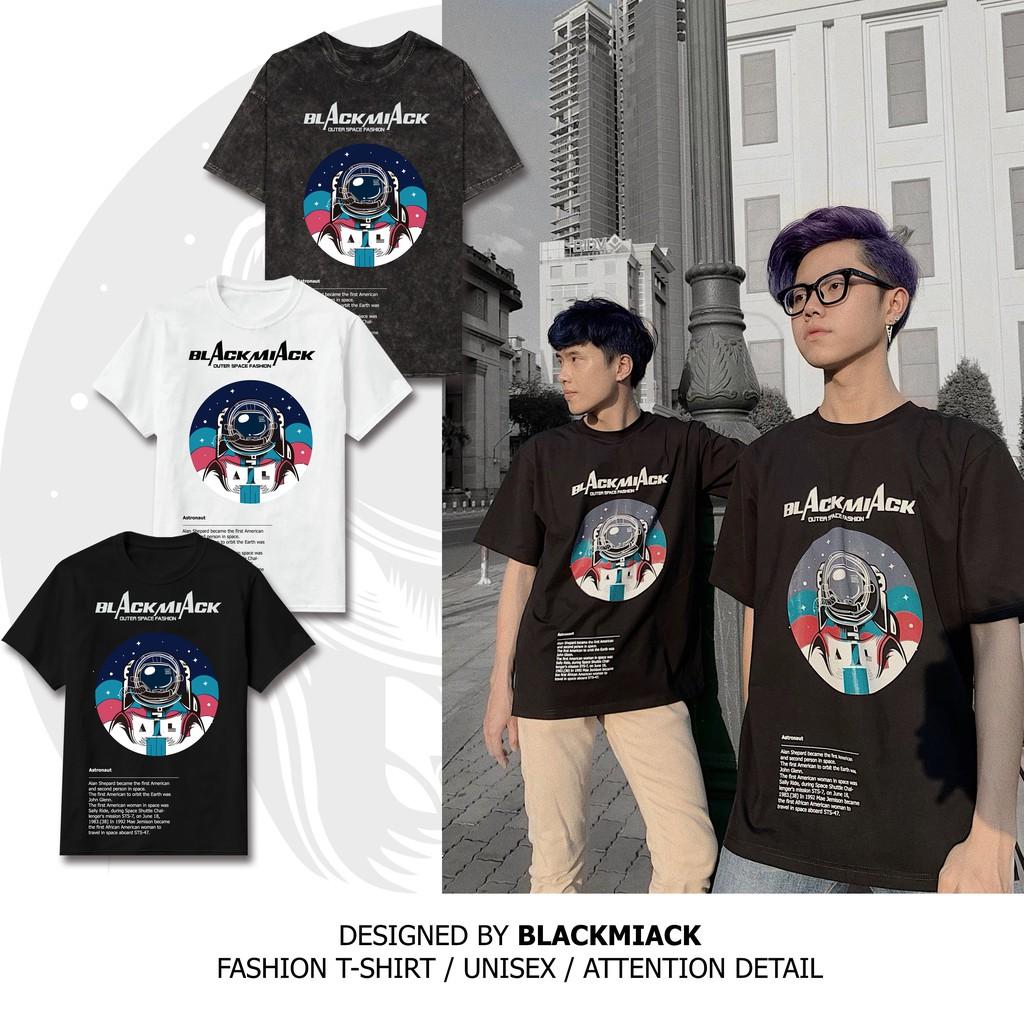 ÁO PHI HÀNH GIA ASTRONAUT - Áo thun cotton BLACKMIACK - Thun form rộng Unisex