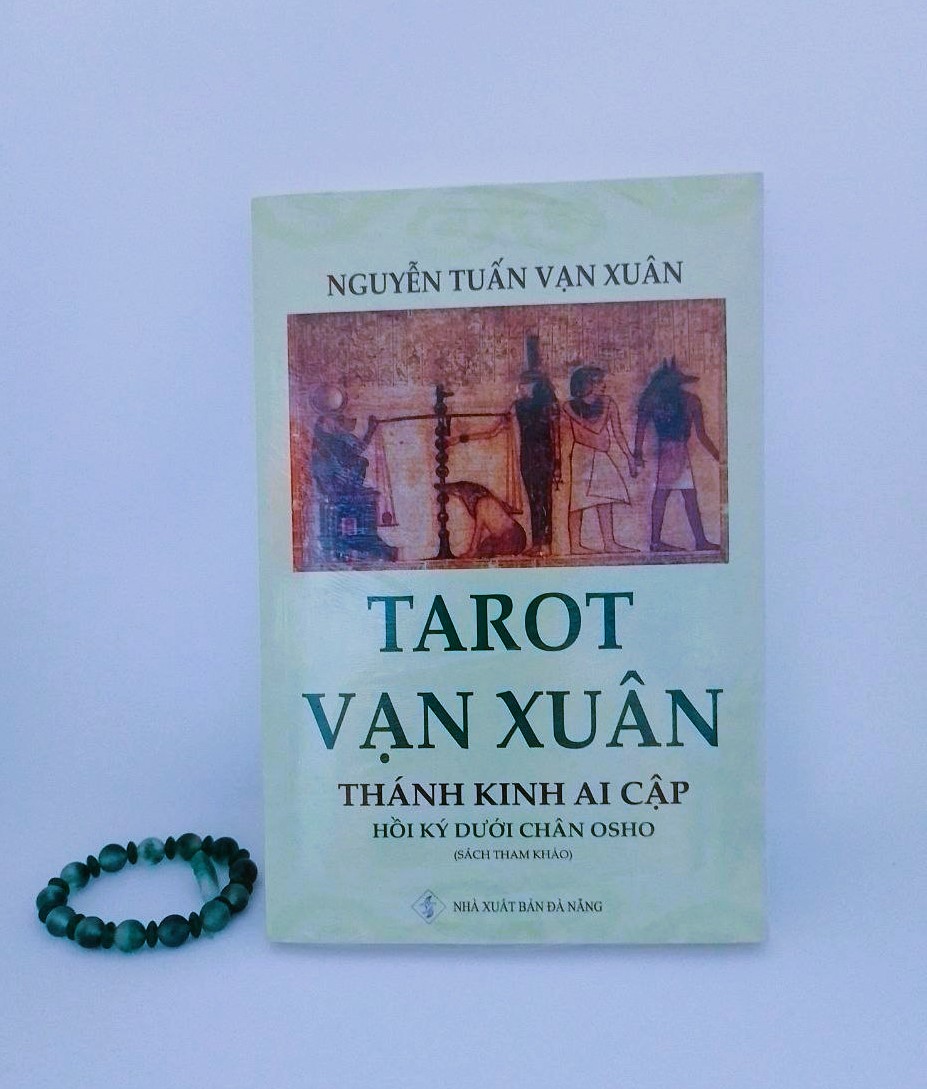 Tarot Vạn Xuân - Thánh kinh Ai Cập (Hồi ký dưới chân Osho)