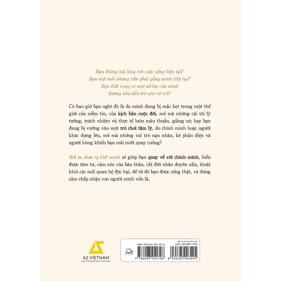 Sách Bởi Ta Chưa Tự Biết Mình - Skybooks - BẢN QUYỀN