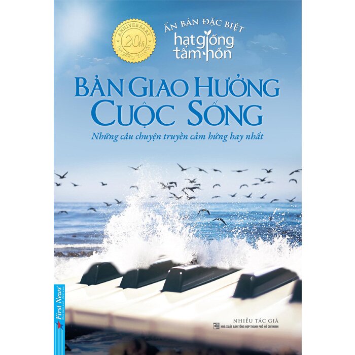 Hạt Giống Tâm Hồn - Bản Giao Hưởng Cuộc Sống (Bìa mềm) - Bookcity