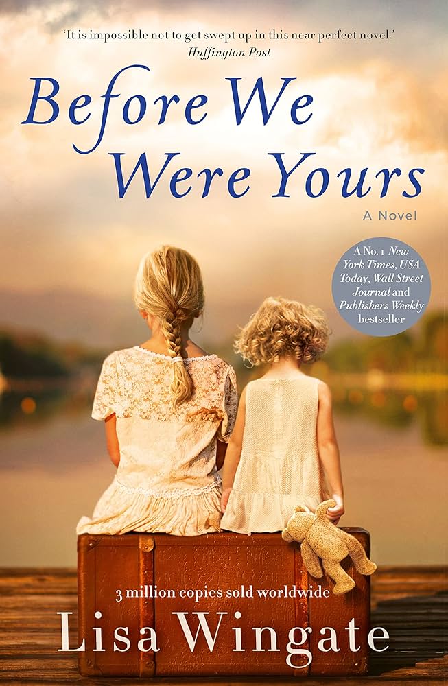 Before We Were Yours : a heartbreaking read based on a real-life story