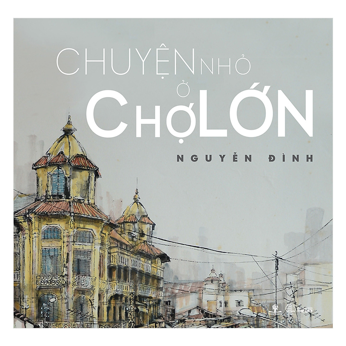 Chuyện Nhỏ Ở Chợ Lớn - Phương Nam