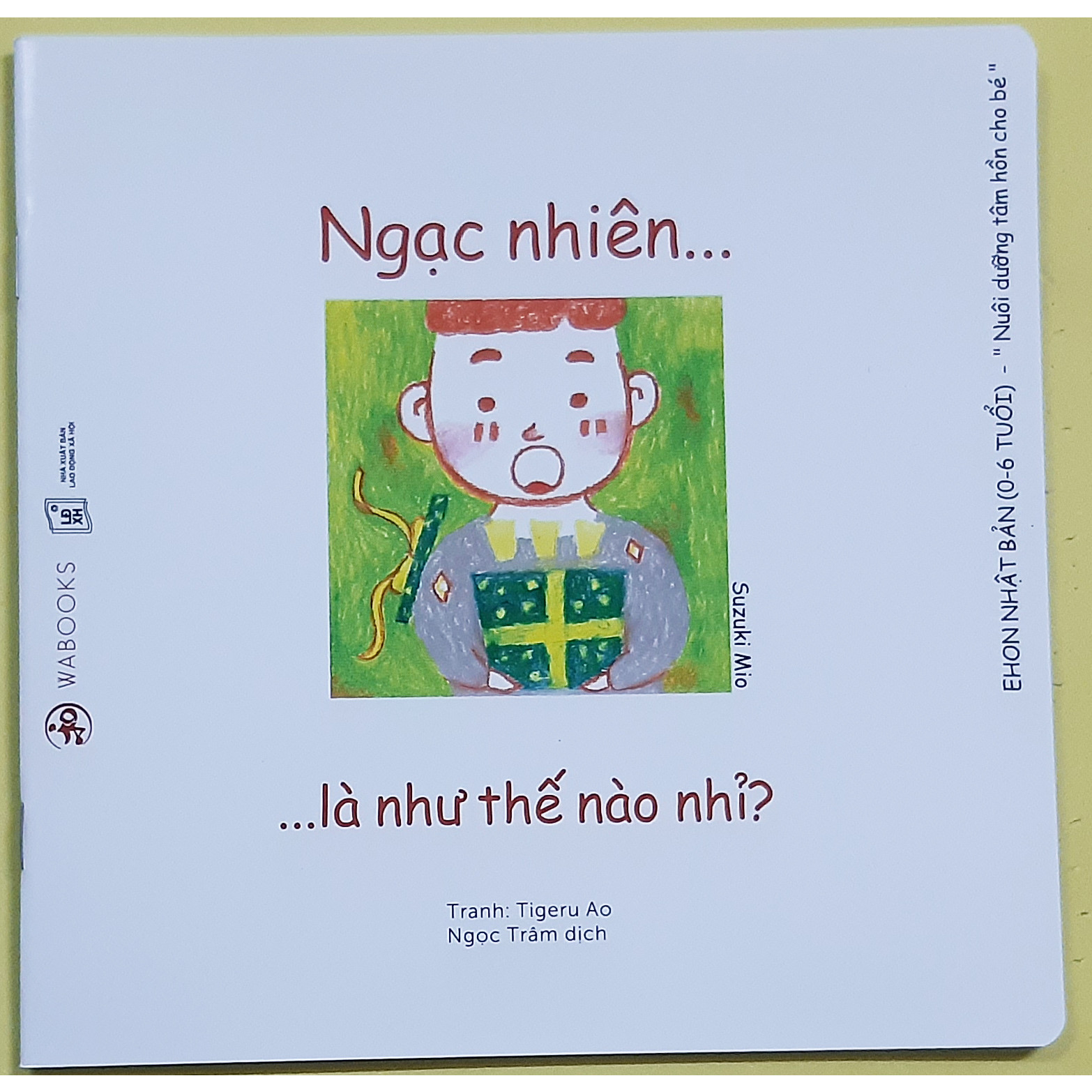 Sách Cho Bé  Ehon Cảm Xúc - Ngạc nhiên là như thế nào nhỉ?