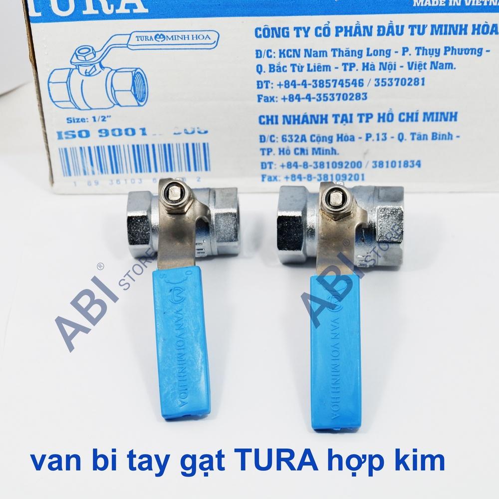 Van bi tay gạt Tura hợp kim, van khóa dn15, dn20