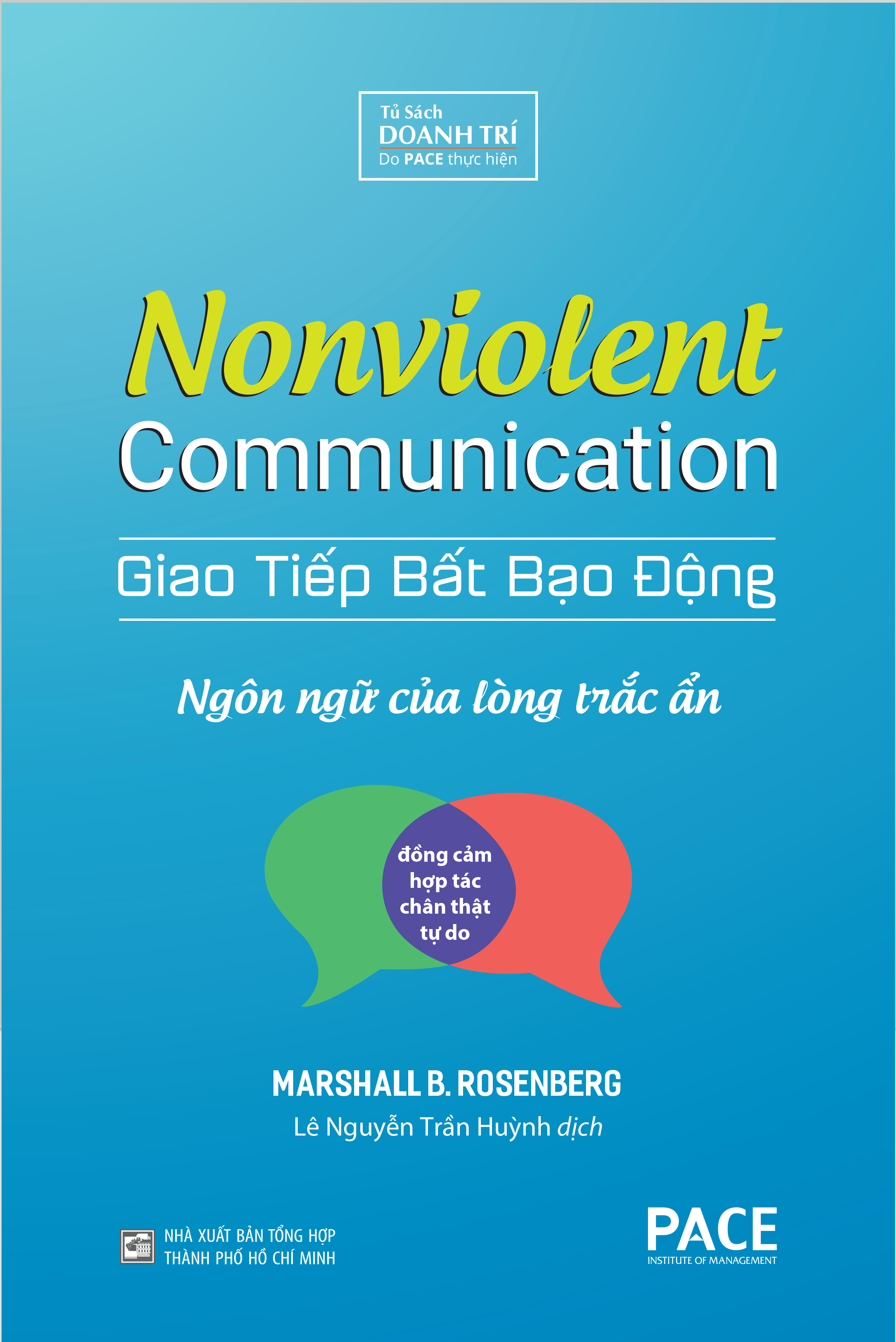 Sách PACE Books - Giao tiếp bất bạo động (Nonviolent Communication) - Marshall B. Rosenberg, Ph.D