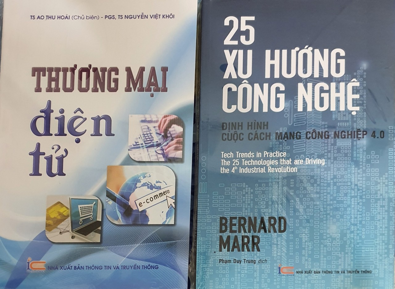 Combo Thương Mại Điện Tử + 25 Xu Hướng Công Nghệ - Định Hình Cuộc Cách Mạng Công Nghiệp 4.0