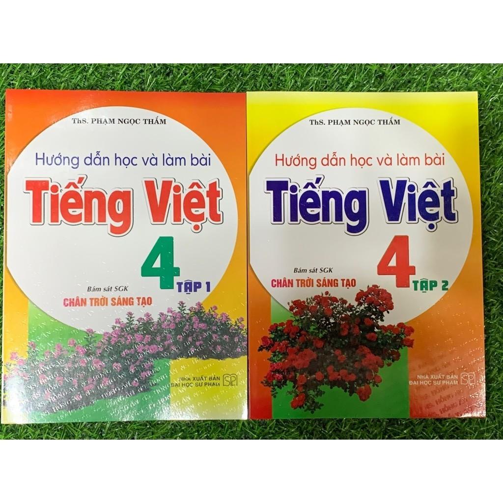 Combo Hướng Dẫn Học Và Làm Bài Tiếng Việt 4 (Tập 1 + 2) (Bám Sát SGK Chân Trời Sáng Tạo) (HA-MK)