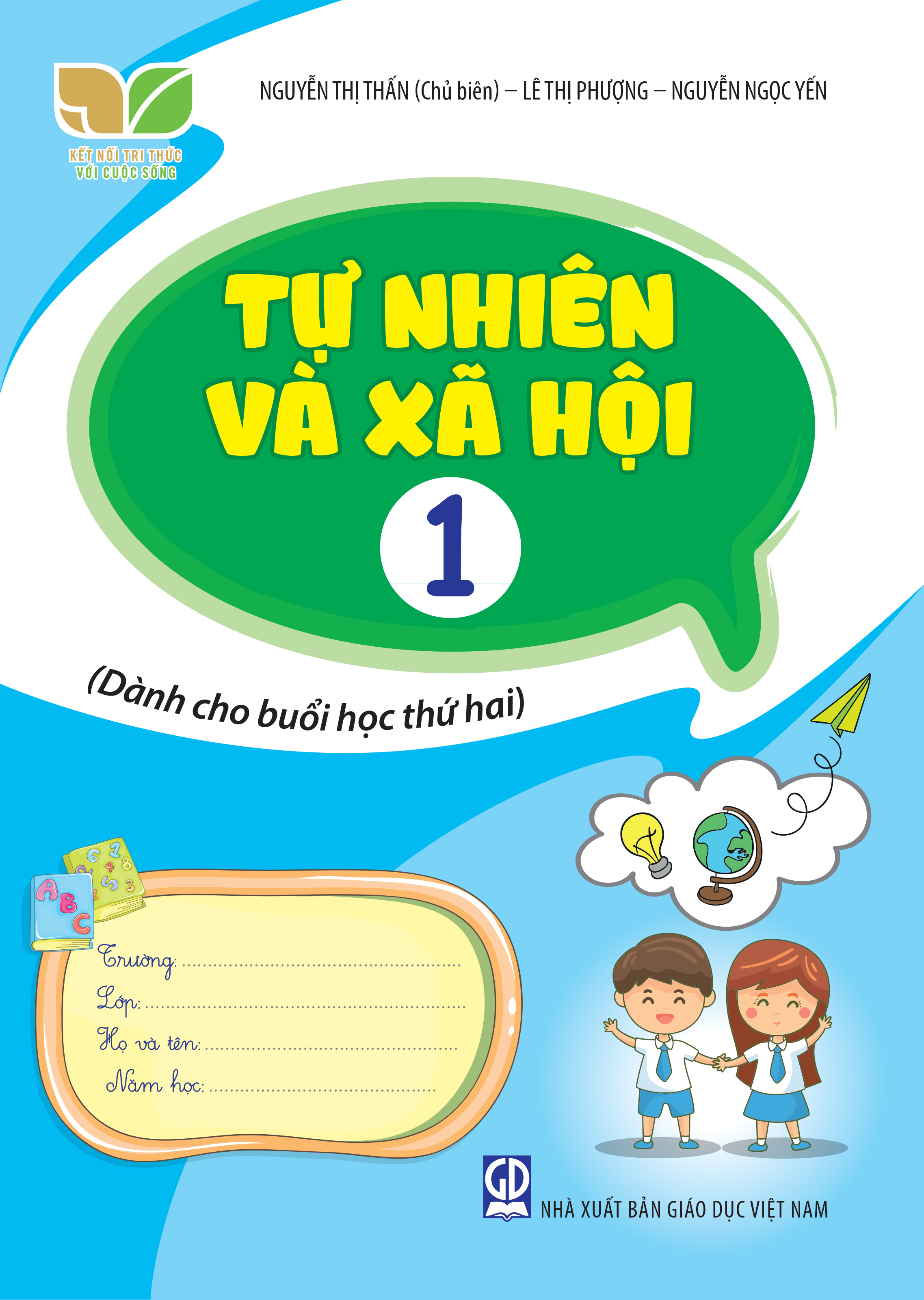 Tự nhiên và xã hội 1 (buổi học thứ hai) (kết nối tri thức với cuộc sống)