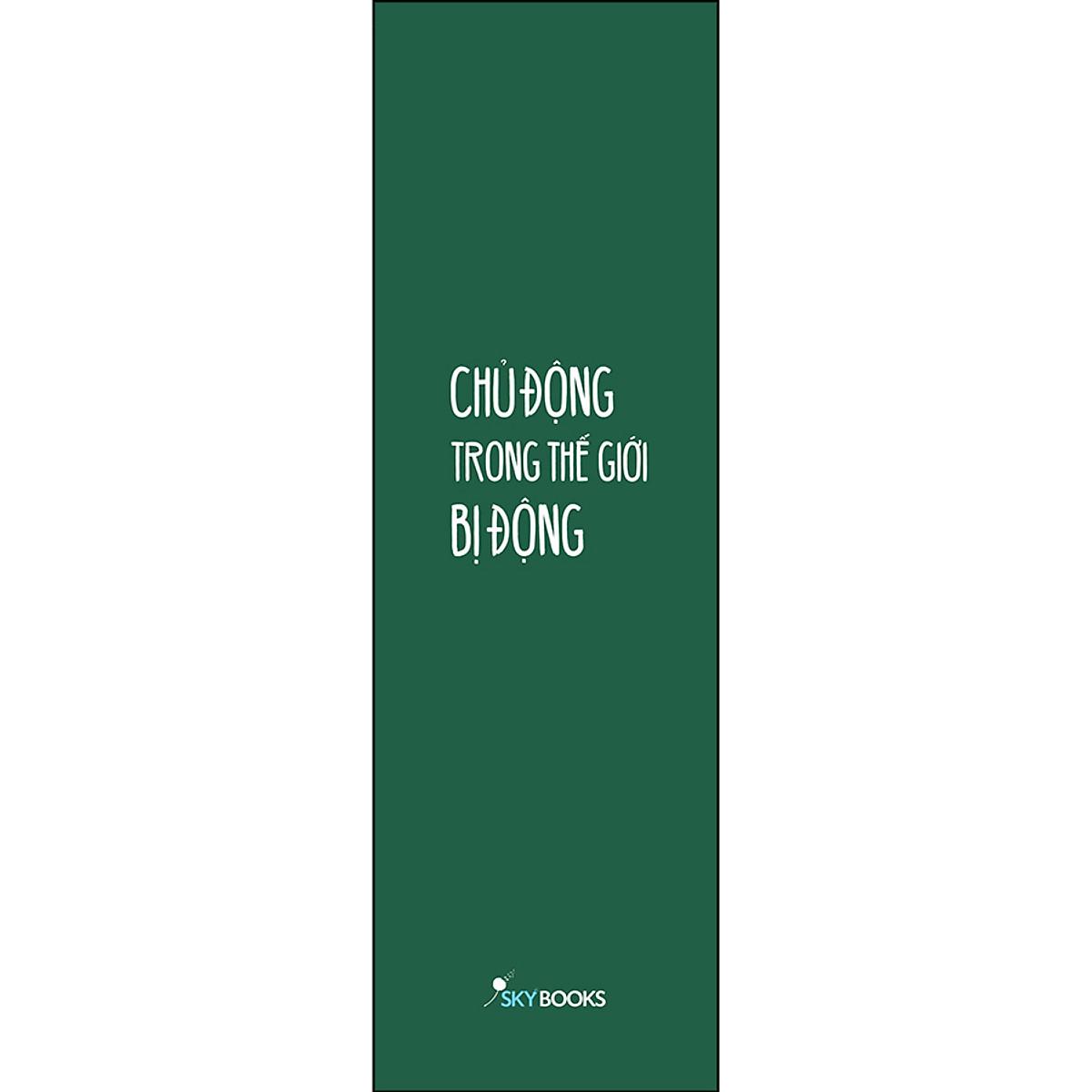 Chủ Động Trong Thế Giới Bị Động - Bản Quyền